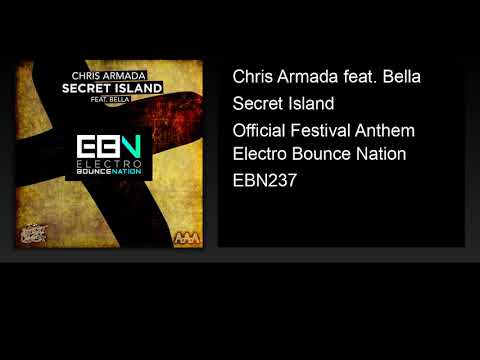 Chris Armada feat. Bella - Secret Island (Official Festival Anthem)