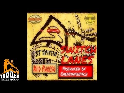 ST Spittin ft. Kiid Phresh - Switch Lanes [Prod. Christiamentalz] [Thizzler.com]