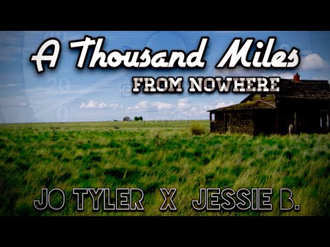 @JoTyler615 and @JessieBoylesOfficial - A Thousand Miles From Nowhere (Remix)