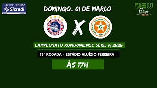 Gazin Porto Velho x Guaporé (COM IMAGENS) - Campeonato Rondoniense 2026 - 01/03/2026