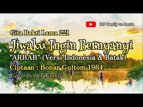 ARBAB (Versi Indonesia & Batak) | Ciptaan : Bonar Gultom | Jiwaku Ingin Bernyanyi | GBL 221