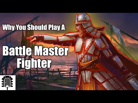 Why You Should Play A Battle Master Fighter | D&D 5e