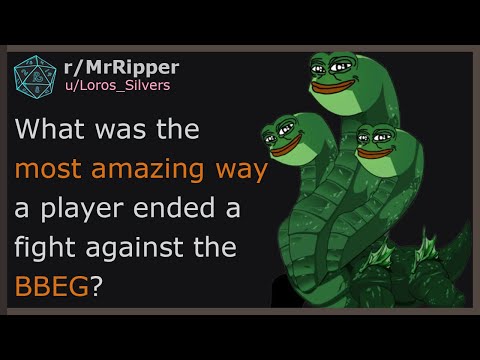 D&D Players, What was the most amazing way a player ended a fight against the BBEG?