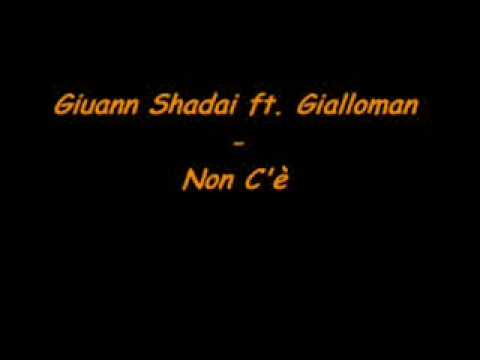 Giuann Shadai feat. Gialloman - Non C'è
