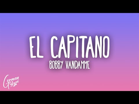 Bobby Vandamme - El Capitano
