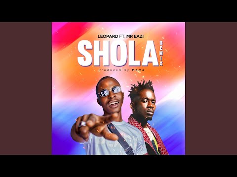 Shola (Remix) (feat. Mr Eazi)