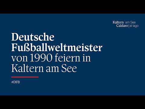 Kaltern am See Sport | 2015 - Feier der deutschen Fußballweltmeister 1990