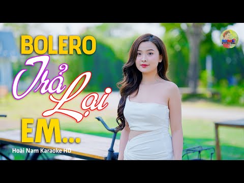 Trả Lại Em, Trả lại em đêm dài chung đôi bóng dưới trăng sao, Bolero Mới Nhất Nghe Cực Thấm