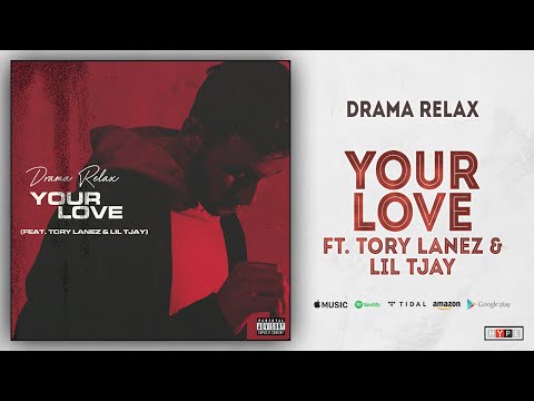 Drama Relax Your Love Feat Tory Lanez Lil Tjay