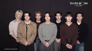 アニメ「DARK MOON　-黒の月: 月の祭壇-」ENHYPENコメント動画