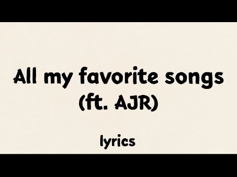 weezer - all my favorite songs (ft. AJR) [lyrics]