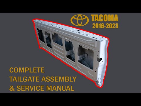 Tacoma Tailgate Assembly + Service Manual (Toyota 2016-2023)