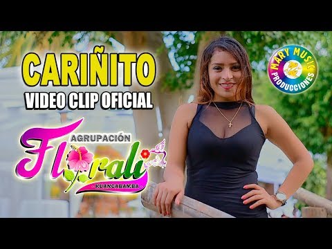 Agrupación Florali - Cariñito [Video clip oficial] Mary music producciones.