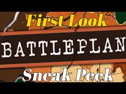 Battleplan | New Game | First Look | Sneak Peek | Part 1