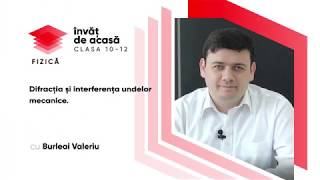 "Difracția și interferența undelor mecanice"