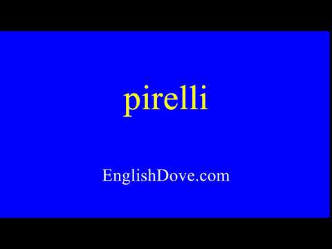 How to pronounce pirelli in American English.