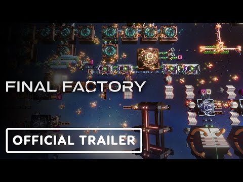 Final Factory - Official Announcement Trailer