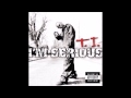 T.I. - Why I'm Serious (Interlude)