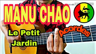 Manu Chao - Le Petit Jardin (cover, letra y acordes pa guitarra acustica)