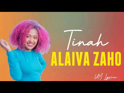 Tinah - Alaiva zaho ( lyrics video by um lyrics )