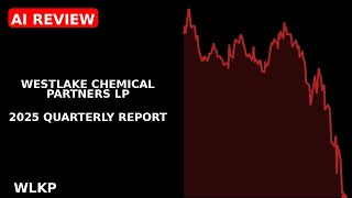 WESTLAKE CHEMICAL PARTNERS LP 2025 quarterly report