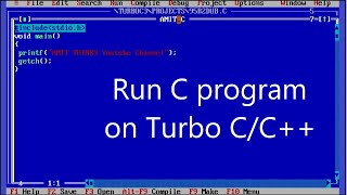 How to Run first C program on TurboC/C++ (Updated 2021)
