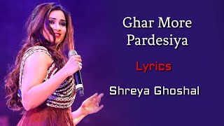 Ghar More Pardesiya Full Song (LYRICS) - Shreya Ghoshal | Kalank | Pritam, Amitabh Bhattacharya