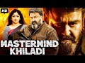 Mohanlal S MASTERMIND KHILADI Hindi Dubbed Movie Lakshmi Gopalaswamy Action Romantic Movie