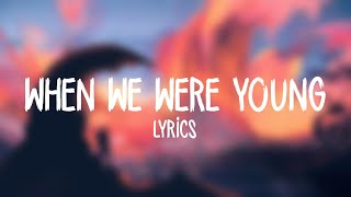 Lost Kings - When We Were Young (Lyrics / Lyric Video) ft. Norma Jean Martine