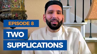 The Faith Revival Ep. 8: Two Supplications of the Prophet
