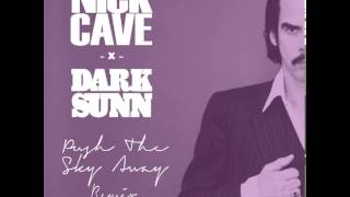 Nick Cave - Push The Sky Away (DarkSunn  Remix)