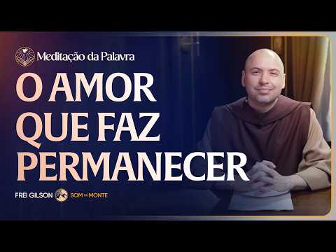 FREI GILSON-MEDITAÇÃO DA PALAVRA
