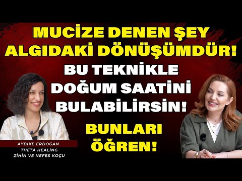 MUCİZE DENEN ŞEY ALGIDAKİ DÖNÜŞÜMDÜR! MUCİZEYİ NASIL YARATACAĞINI DENEYİMLE! | Aybike Erdoğan