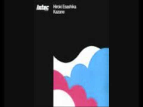 Hiroki Esashika - Kazane (Sebastien Leger Mix)