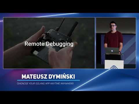 Diagnose your Golang App anytime anywhere! - Mateusz Dymiński - code::dive 2019