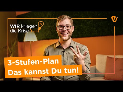 Unser 3-Stufen-Aktionsplan gegen die Energiekrise – Wir kriegen die Krise (hin)!