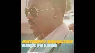 Anthony Hamilton - Who&#39;s Loving You