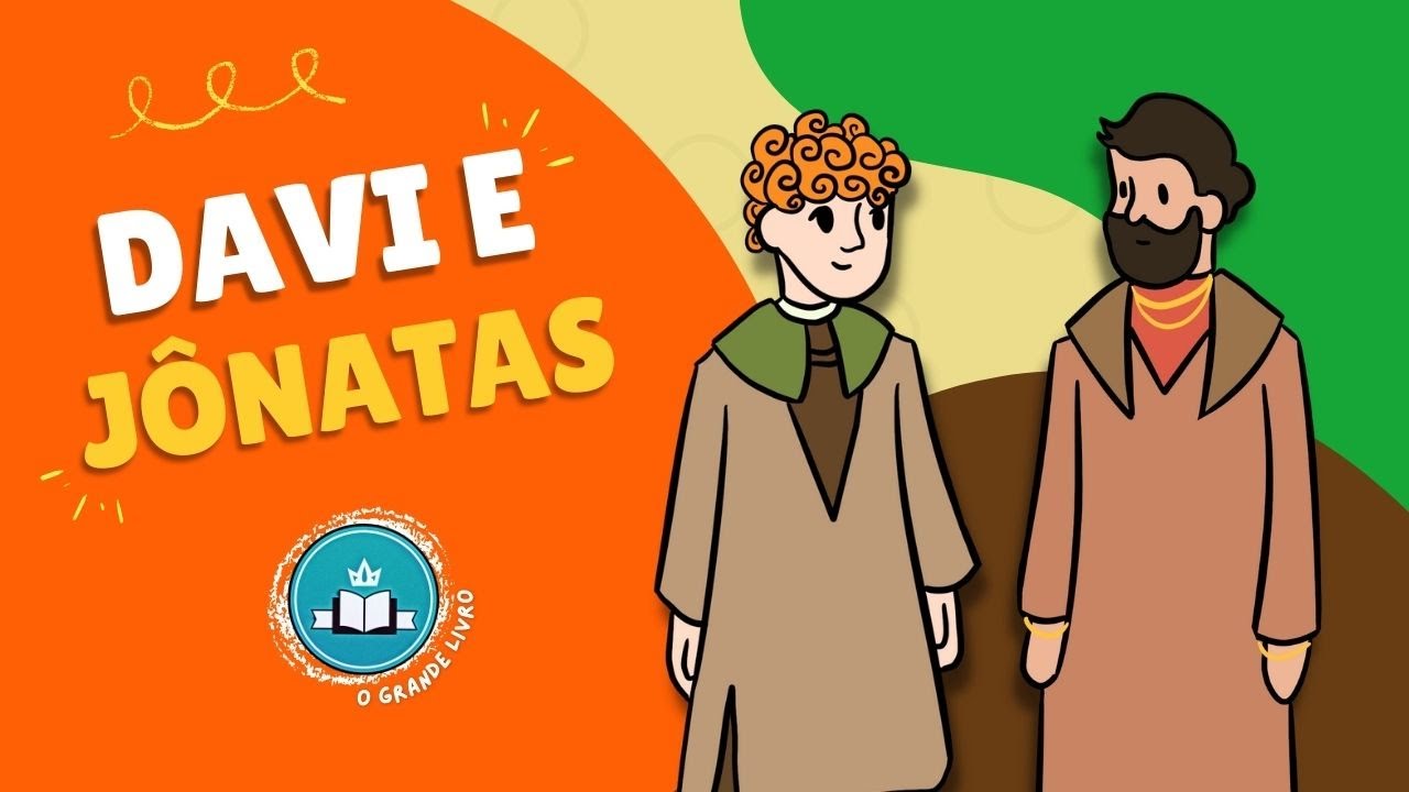 História Bíblica Para Crianças: DAVI E JÔNATAS [amizade verdadeira] O Grande Livro