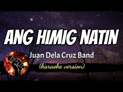 ANG HIMIG NATIN - JUAN DELA CRUZ BAND (karaoke version)