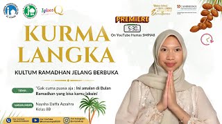 Download lagu KURMA LANGKA 2 | Bukan Hanya Puasa, Ini Amalan Yang Bisa Kamu Lakuin! mp3
