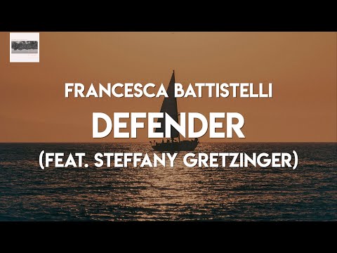 (LYRICS) Francesca Battistelli - Defender (feat. Steffany Gretzinger)