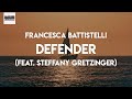 (LYRICS) Francesca Battistelli - Defender (feat. Steffany Gretzinger)