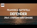 LYRICS Francesca Battistelli Defender Feat Steffany Gretzinger