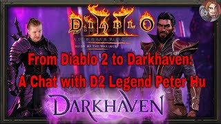 Diablo 2 Dev Peter Hu, Talks Darkhaven & D2R RotW