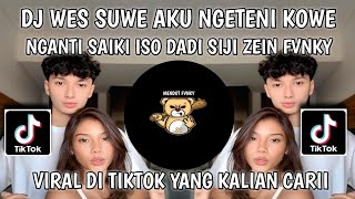 Download lagu DJ AKU TENANG ZEIN FVNKY - DJ WES SUWE AKU NGETENI KOWE VIRAL DI TIKTOK YANG KALIAN CARI mp3