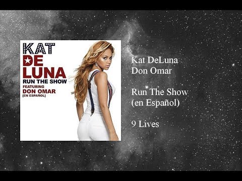 Kat DeLuna - Run The Show featuring Don Omar (en Español)