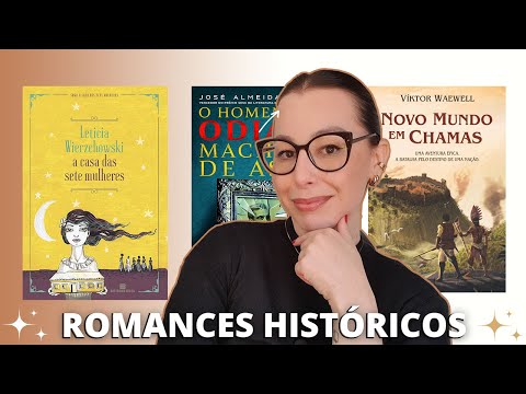 ROMANCES HISTÓRICOS PARA CONHECER!