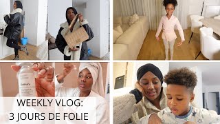 WEEKLY VLOG: 3 JOURS DE FOLIE DANS MA VIE