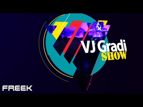 Vj Gradi Show - Freek