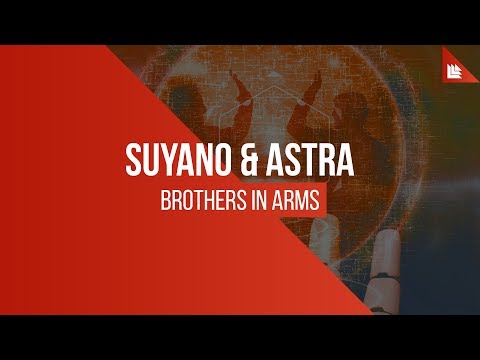 Suyano & Astra - Brothers In Arms